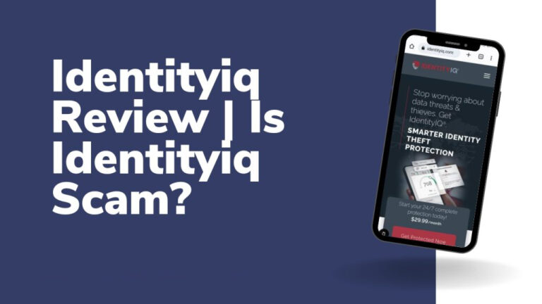 Is IdentityIQ a scam? Or Is IdentityIQ Legit?